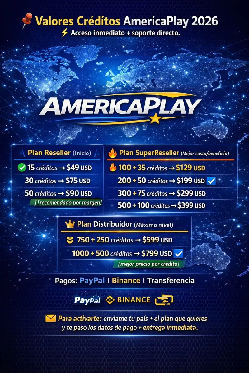 Valores Créditos AmericaPlay 2026 - Planes Reseller, Super Reseller y Distribuidor